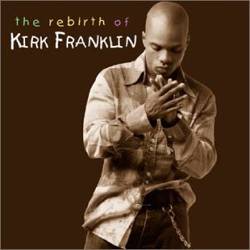 The rebirth of kirk franklin dvd download